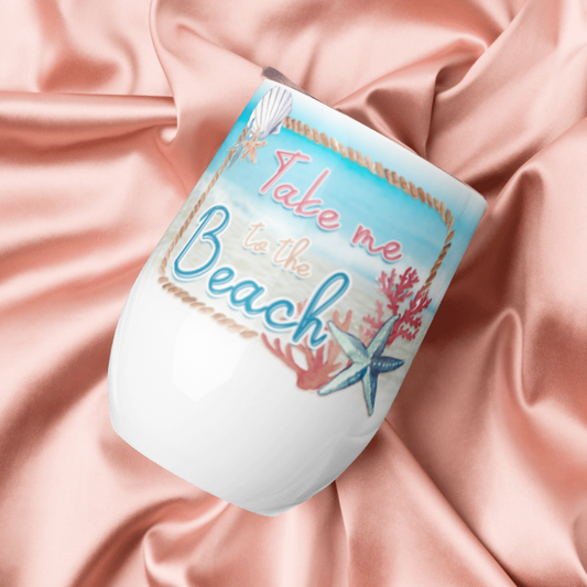 Take Me to the Beach 12 oz Wine Tumbler